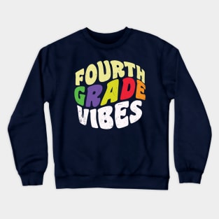 Fourth Grade Vibes Crewneck Sweatshirt